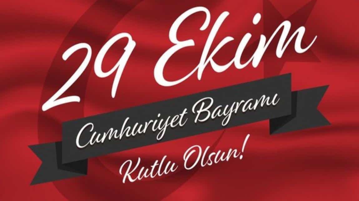 29 EKİM CUMHURİYET BAYRAMI KUTLU OLSUN...