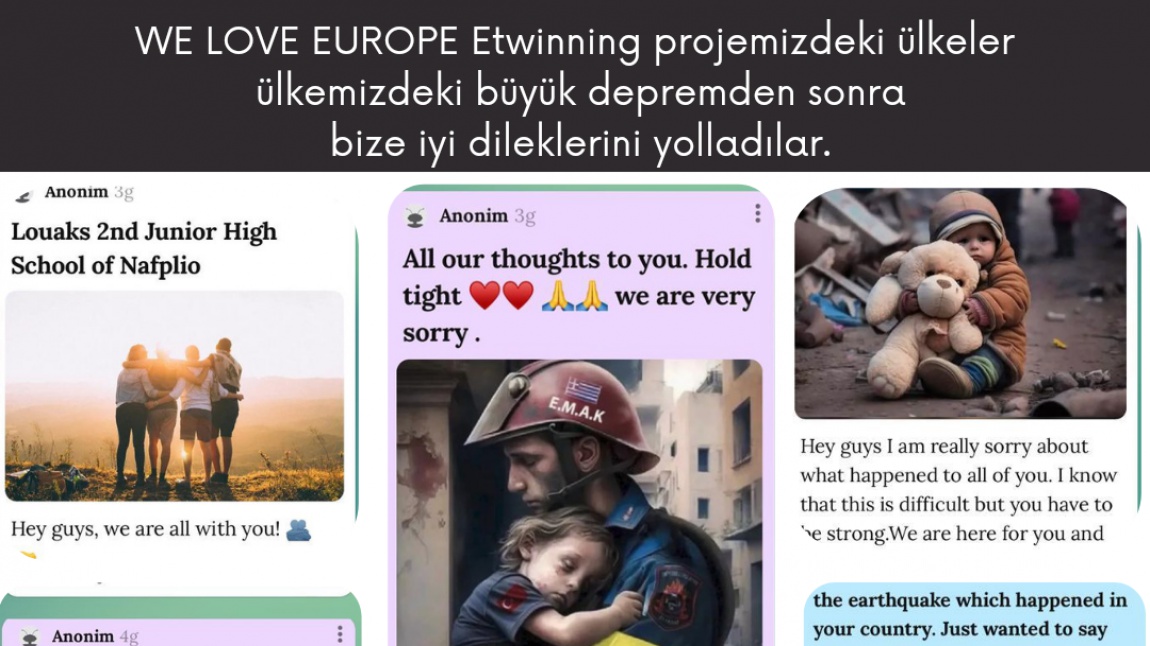 E twinning projemizdeki ülkeler, ülkemizdeki büyük depremden sonra bize iyi dileklerini yolladılar.